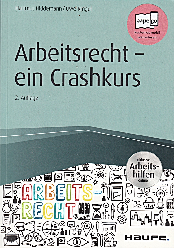 Arbeitsrecht - ein Crashkurs - inkl. Arbeitshilfen online (Haufe 