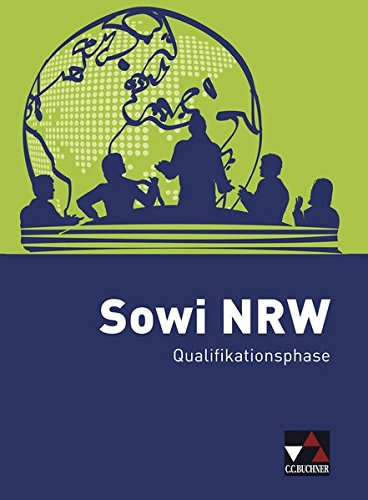 Sowi NRW - alt / Sowi NRW Qualifikationsphase - alt: Unterrichtswerk für Sozialwissenschaften (Sowi NRW - alt: Unterrichtswerk für Sozialwissenschaften)