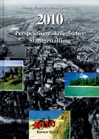2010: Perspektiven ökologischer Stadtgestaltung Bremen