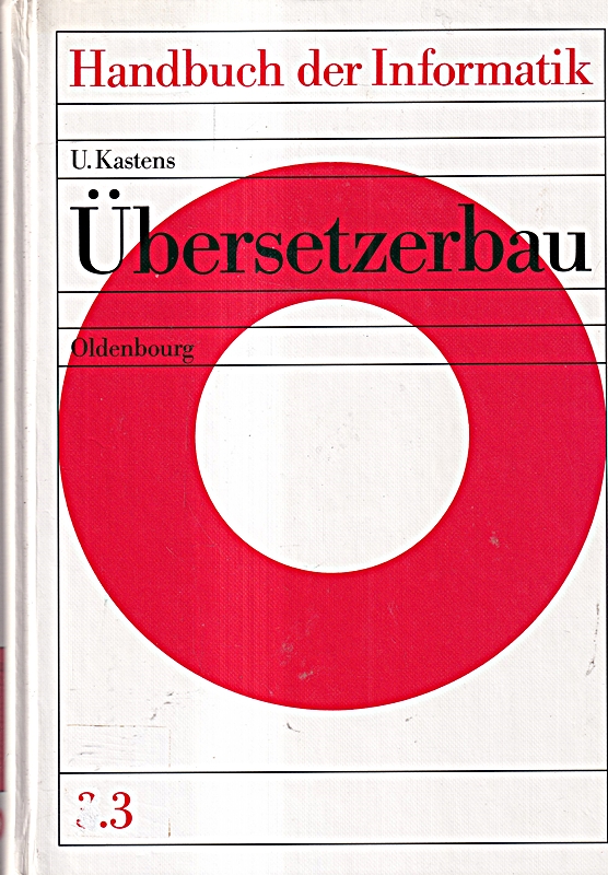Handbuch der Informatik / Sprachen und Übersetzer / Übersetzerbau