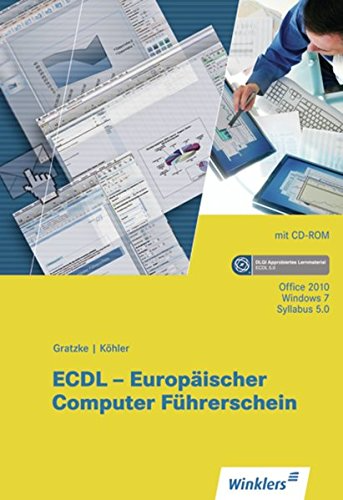 ECDL - Europäischer Computerführerschein: Schülerband (ECDL - Europäischer Computerführerschein: ECDL-zertifiziert)