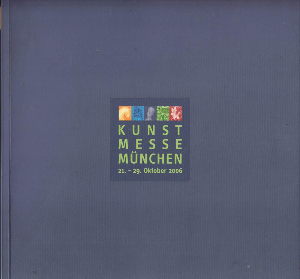 51. Kunst-Messe (Kunstmesse) München 21.-29. Oktober 2006