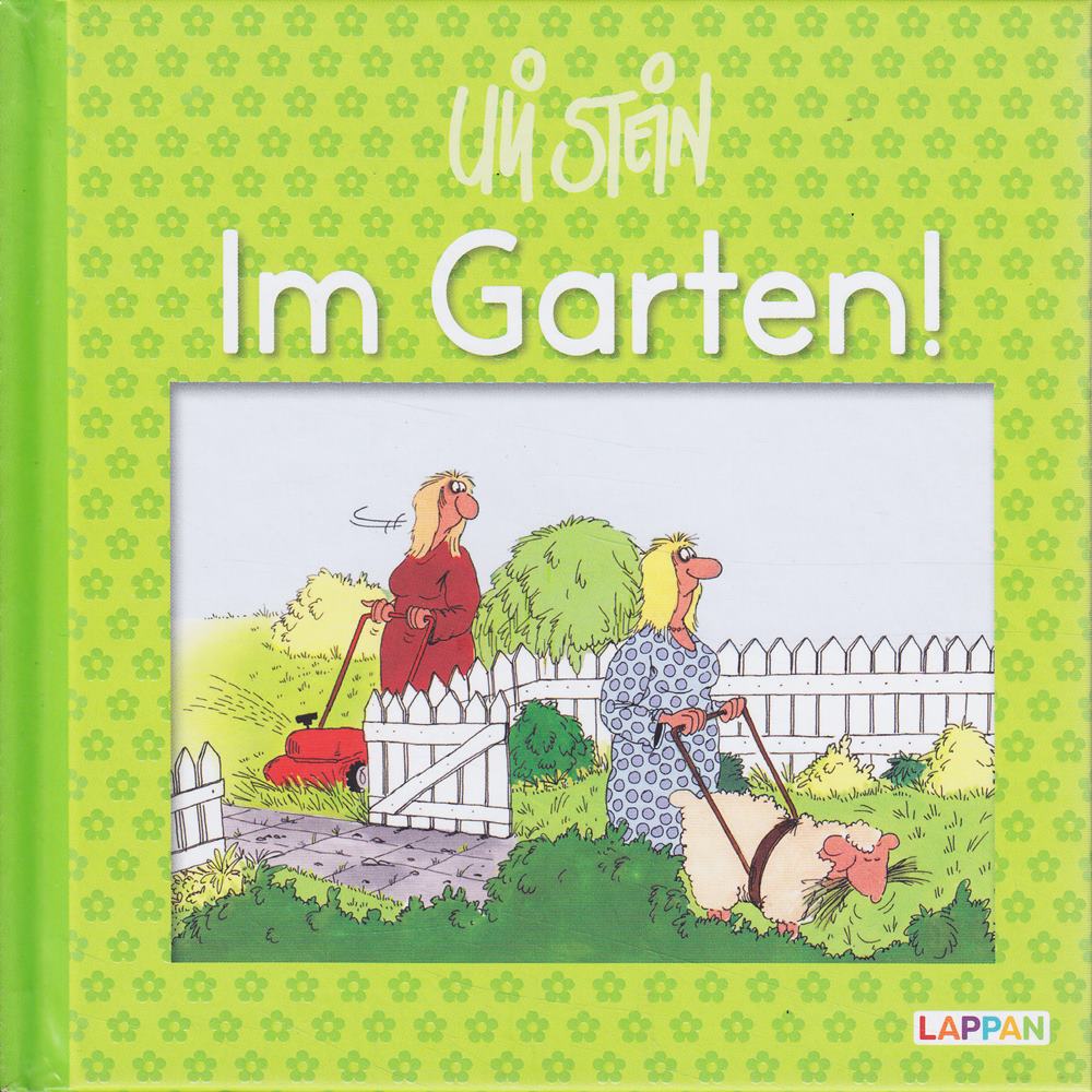 Uli Stein: Freizeit & Beruf: Im Garten!: Lustiges Geschenkbuch für Gartenliebhaber, Kleingärtner und alle Gartenfans – mit witzigen Cartoons, Texten und Widmungsseite