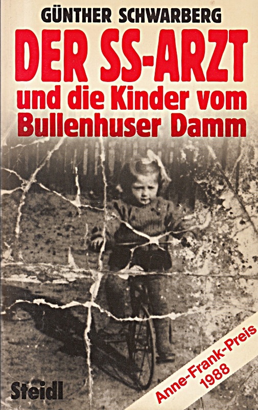 Der SS-Arzt und die Kinder: Die Kinder vom Bullenhuser Damm