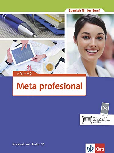 Meta profesional A1-A2: Spanisch für den Beruf. Kursbuch mit Audio-CD (Meta profesional: Spanisch für den Beruf)