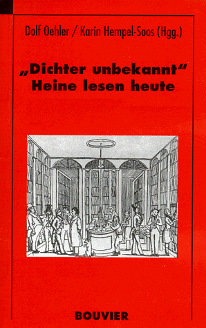 Dichter unbekannt: Heine lesen heute