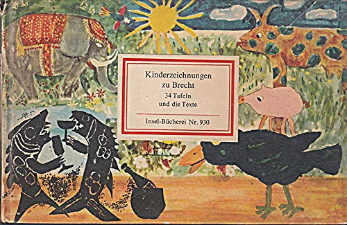Kinderzeichnungen zu Brecht. 34 Tafeln und die Texte (Insel-Bücherei Nr. 930) [Fester Einband]