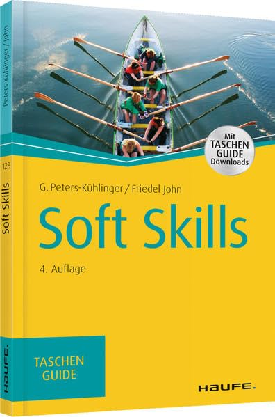 Soft Skills: Mit kostenlosen Downloads (Haufe TaschenGuide) [Tasc