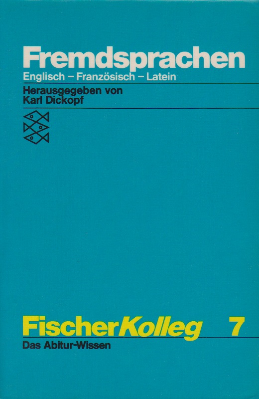 Fischer Kolleg 7: Fremdsprachen: Englisch, Französisch, Latein