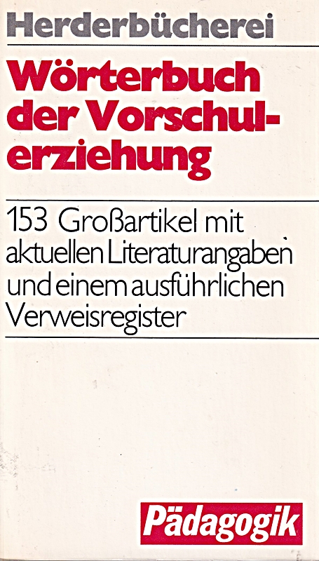 Wörterbuch der Vorschulerziehung.