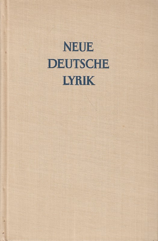 Neue deutsche Lyrik. Gedichte aus unserer Zeit.