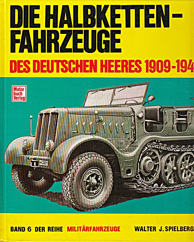 Die Halbketten-Fahrzeuge des deutschen Heeres, Aus der Reihe Militärfahrzeuge, B