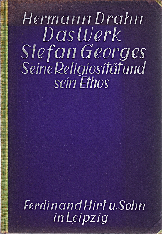 El trabajo de Stefan George. Su religiosidad y su ethos