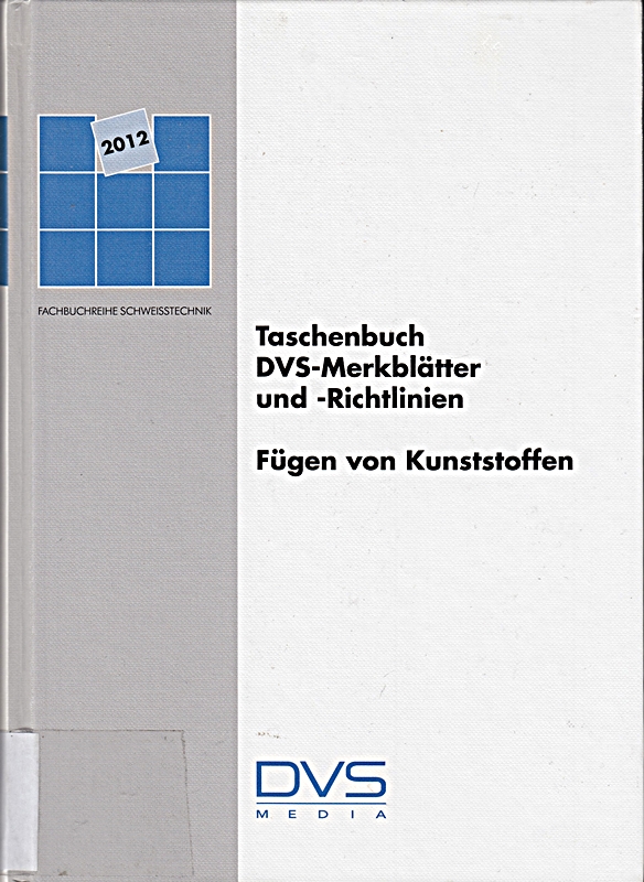 Taschenbuch DVS-Merkblätter und -Richtlinien: Fügen von Kunststoffen (Fachbücher)