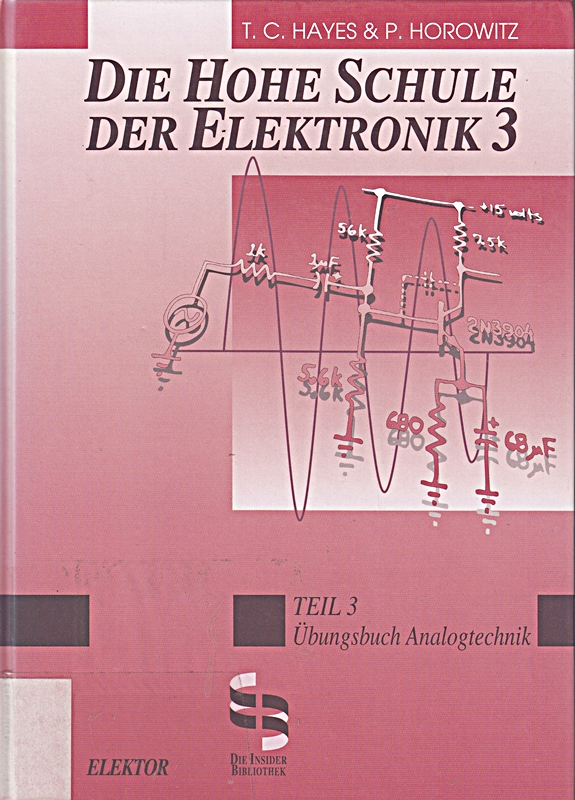 Die hohe Schule der Elektronik, Tl.3, Übungsbuch Analogtechnik