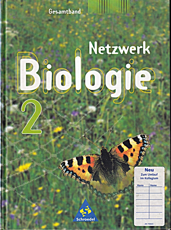 Netzwerk Biologie - Allgemeine Ausgabe 1999: Schülerband 2 - Gesamtband
