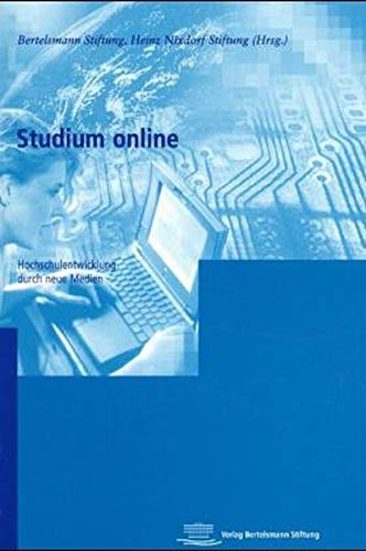 Studium online: Hochschulentwicklung durch neue Medien