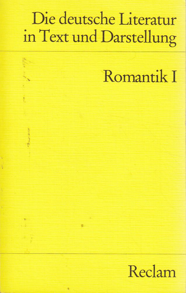 Die deutsche Literatur in Text und Darstellung - Band 8, Romantik I,