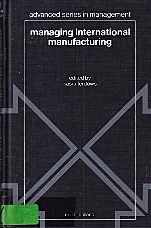 Gestión de la fabricación internacional (Serie avanzada en gestión, volumen 13)