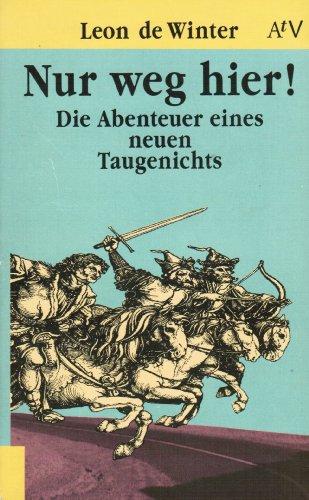 Nur weg hier!: Die Abenteuer eines neues Taugenichts. Roman (Aufbau Taschenbücher)