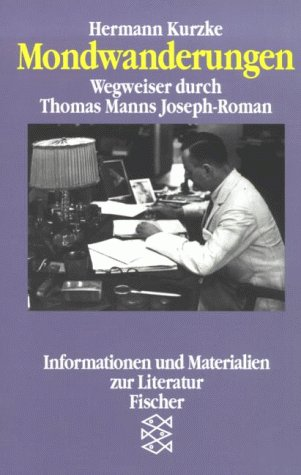 Mondwanderungen: Wegweiser durch Thomas Manns Joseph-Roman