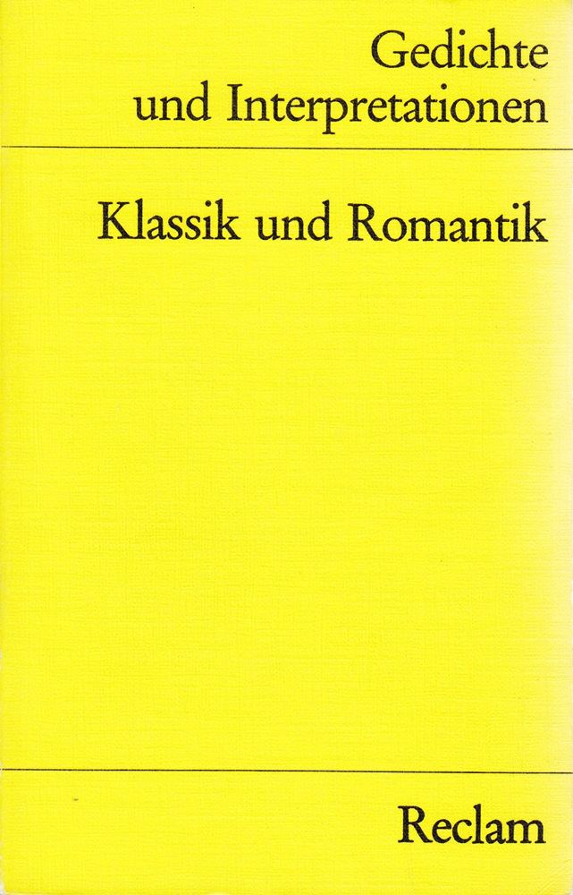 Gedichte und Interpretationen: Band 3. Klassik und Romantik
