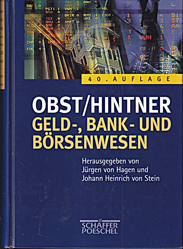 Geld-, Bank- und Börsenwesen: Handbuch des Finanzsystems. Hrsg. v. Norbert Kloten u. a.