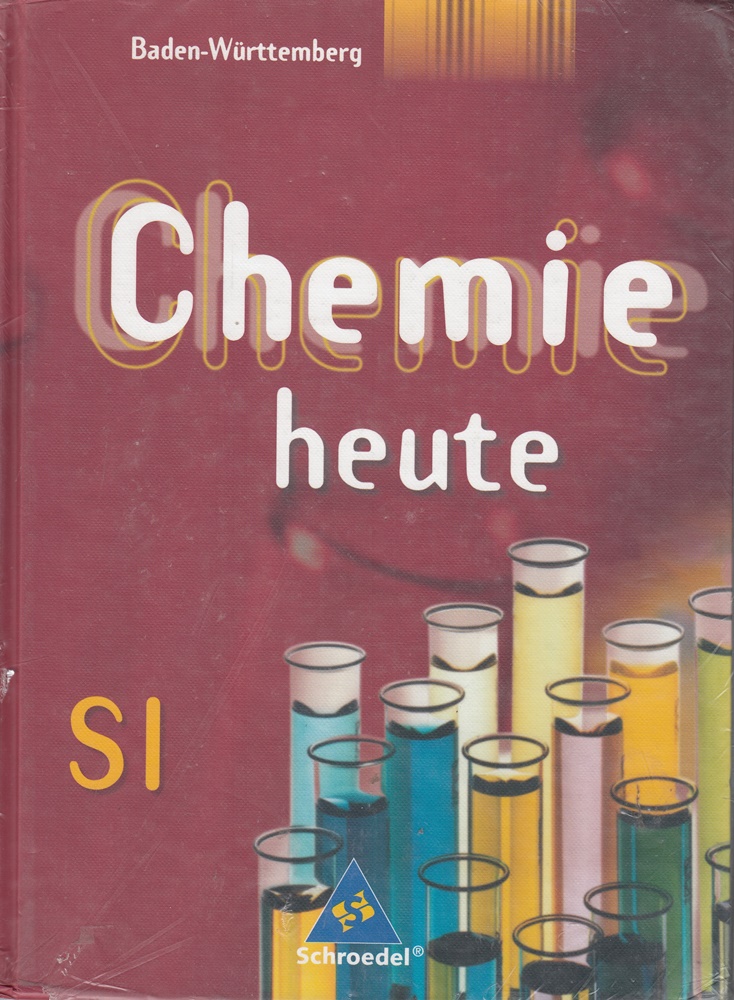 Chemie heute SI - Ausgabe 2004 für Baden-Württemberg: Schülerband 7 - 10