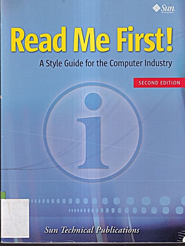 Read Me First! A Style Guide for the Computer Industry, Third Edi