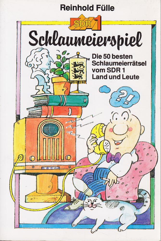 Schlaumeierspiel: Die 50 besten Schlaumeierrätsel vom SDR 1 Land und Leute