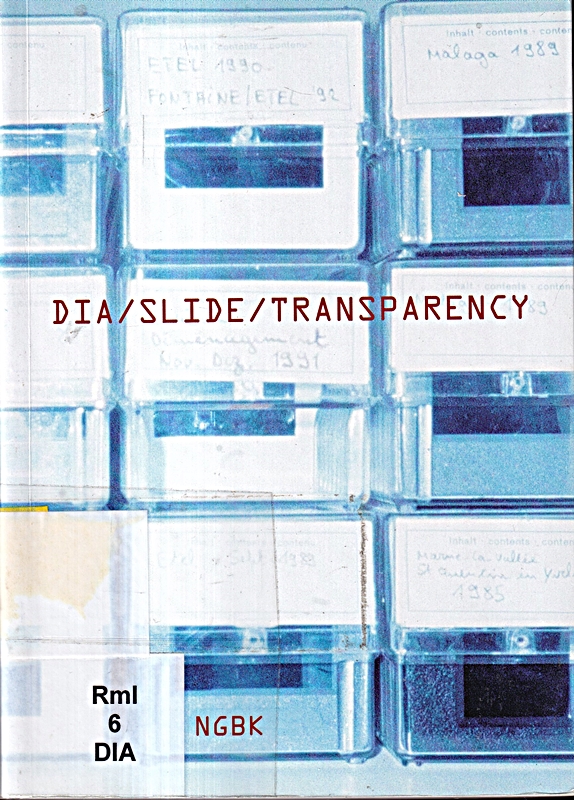 Dia /Slide /Transparency: Materialien zur Projektionskunst []
