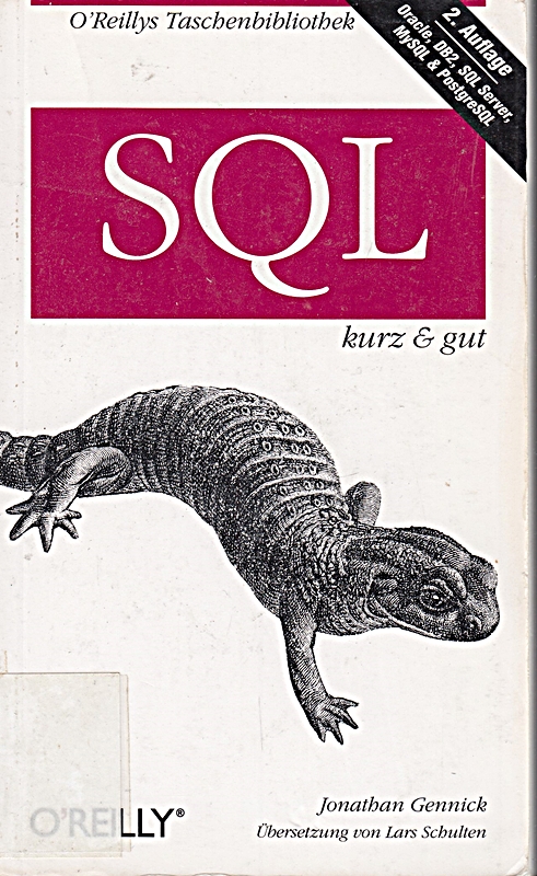 SQL - kurz & gut: Behandelt Oracle, DB2, SQL Server, MySQL & Post