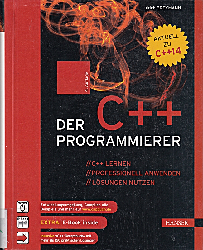 Der C++-Programmierer: C++ lernen – professionell anwenden – Lösungen nutzen