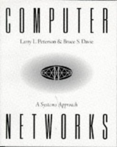 Computer Networks: A Systems Approach (The Morgan Kaufmann Series