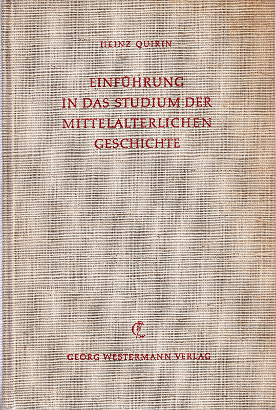 Einführung in das Studium der mittelalterlichen Geschichte. Mit 