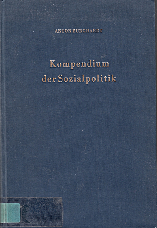 Kompendium der Sozialpolitik.: Allgemeine Sozialpolitik - Lohnpol