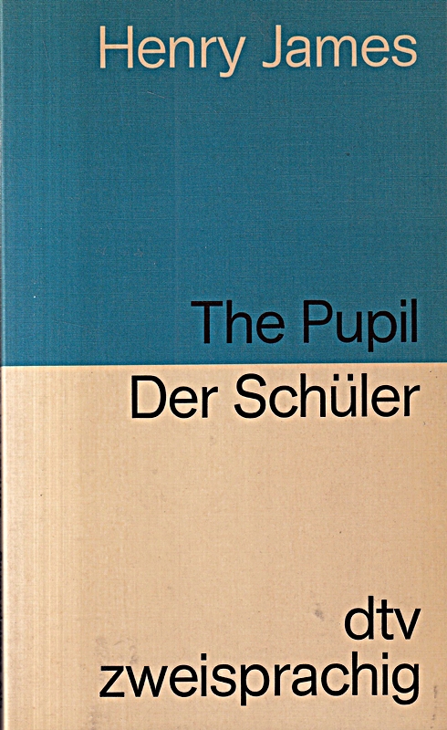 The Pupil / Der Schüler (DTV Zweisprachig)