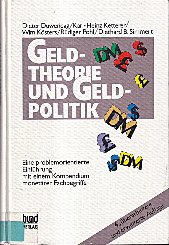 Geldtheorie und Geldpolitik in Europa: Eine problemorientierte Einführung mit einem Kompendium monetärer Fachbegriffe.